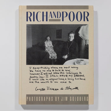 Jim Goldberg - Rich and Poor