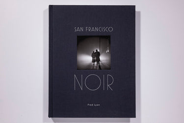 Fred Lyon San Francisco Noir