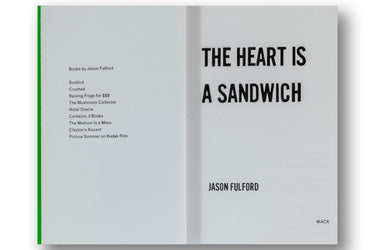 Jason Fulford, The Heart is a Sandwich