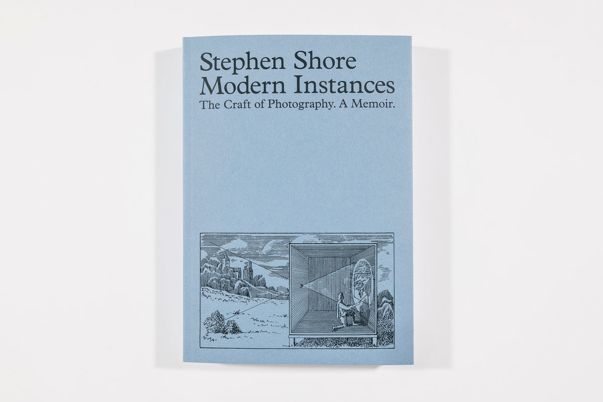 Stephen Shore - Modern Instances: The Craft of Photography