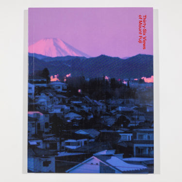Thirty-Six Views of Mount Fuji - Takashi Homma