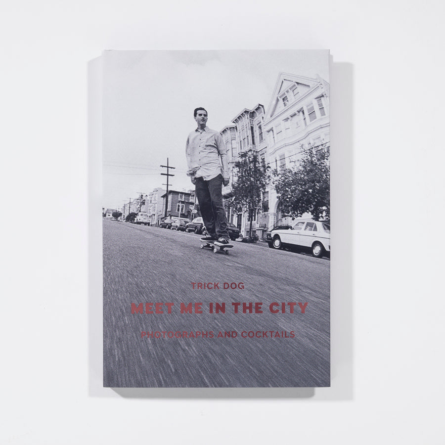 Meet Me In The City - Trick Dog