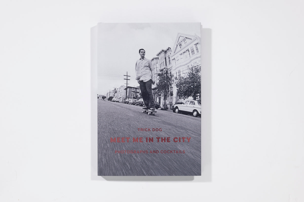Meet Me In The City - Trick Dog