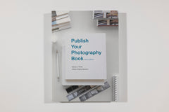 Publish Your Photography Book, Third Edition