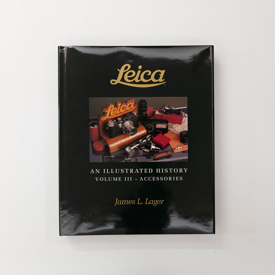 Leica An Illustrated History: Accessories: 3 - James Lager