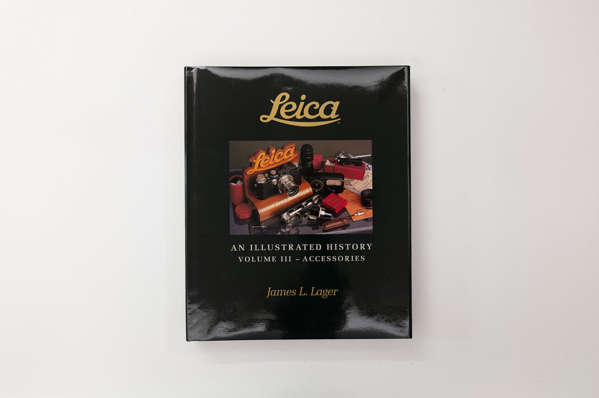 Leica An Illustrated History: Accessories: 3 - James Lager
