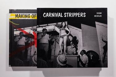 Susan Meiselas - Carnival Strippers, Revisited